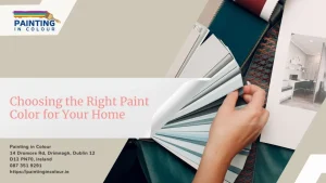 hoosing the Right Paint Color for Your Home