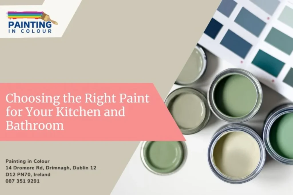 Choosing the Right Paint for Your Kitchen and Bathroom