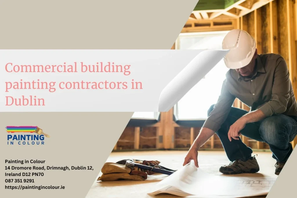 Commercial building painting contractors in Dublin