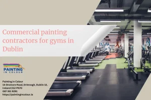 Commercial painting contractors for gyms in Dublin