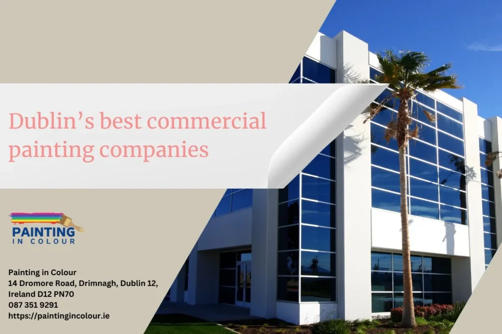 Dublin’s best commercial painting companies