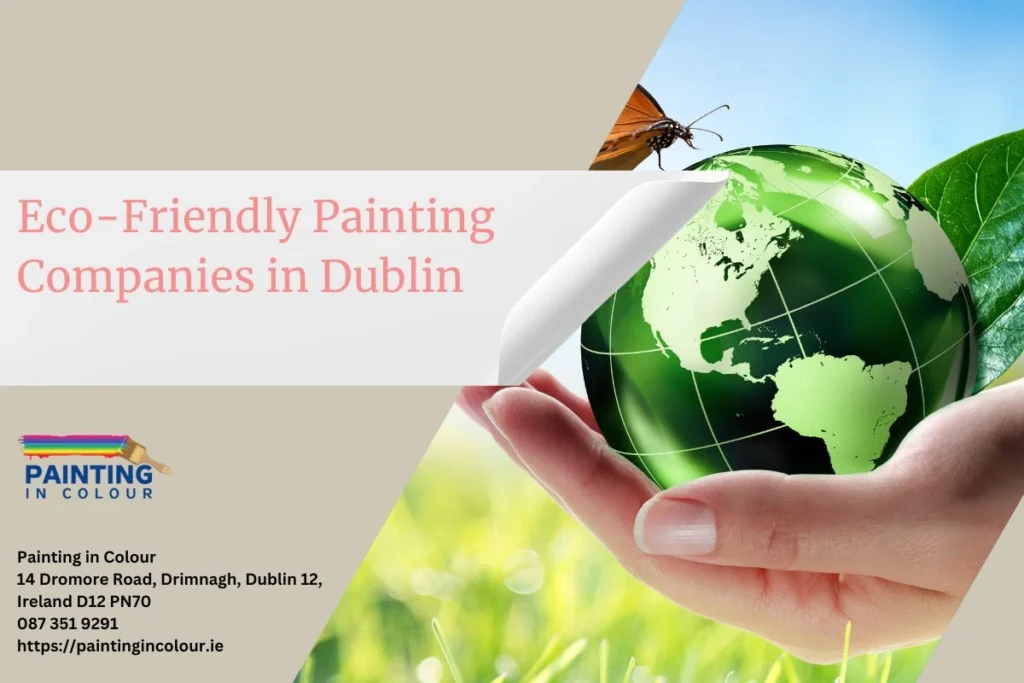 Eco-Friendly Painting Companies in Dublin