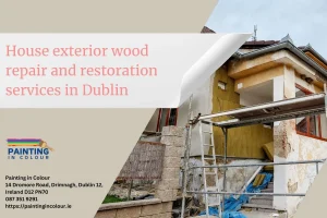 House exterior wood repair and restoration services in Dublin