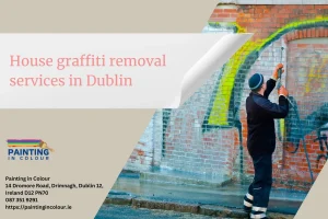 House graffiti removal services in Dublin