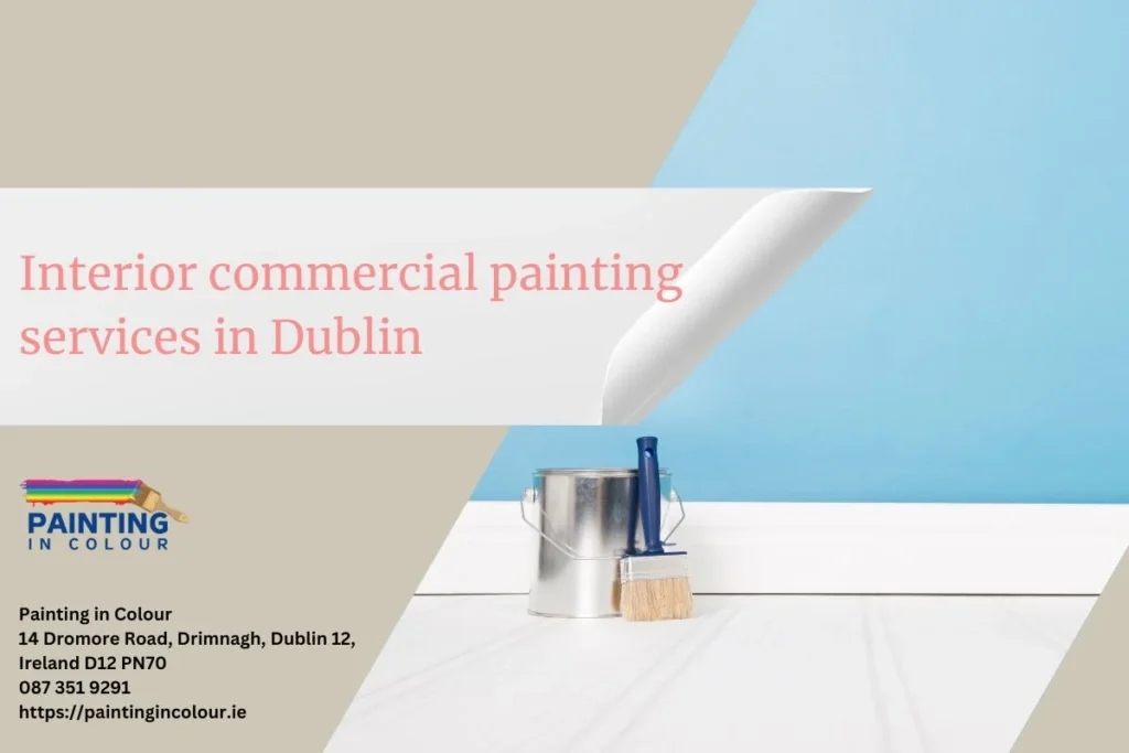 Interior commercial painting services in Dublin