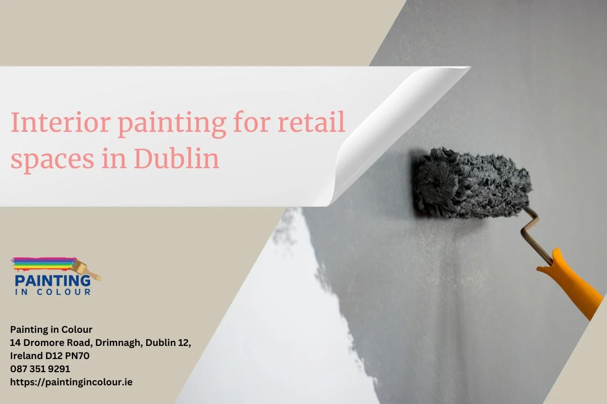 Interior Painting For Retail Spaces In Dublin Paintingincolour.webp