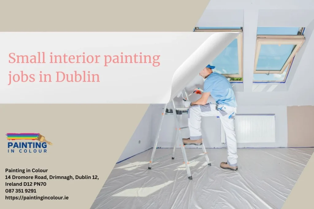 Small interior painting jobs in Dublin