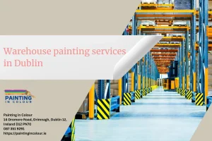 Warehouse painting services in Dublin