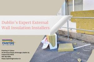 Dublin’s Expert External Wall Insulation Installers