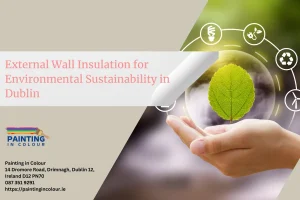 External Wall Insulation for Environmental Sustainability in Dublin