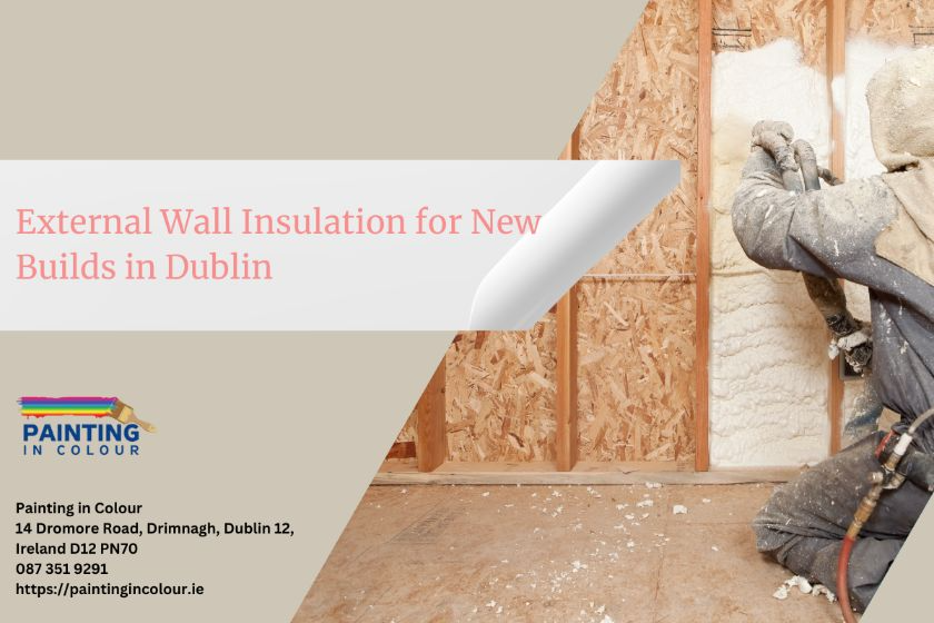 External Wall Insulation for New Builds in Dublin