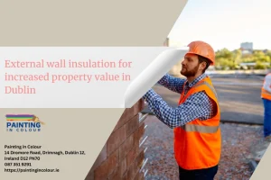External wall insulation for increased property value in Dublin