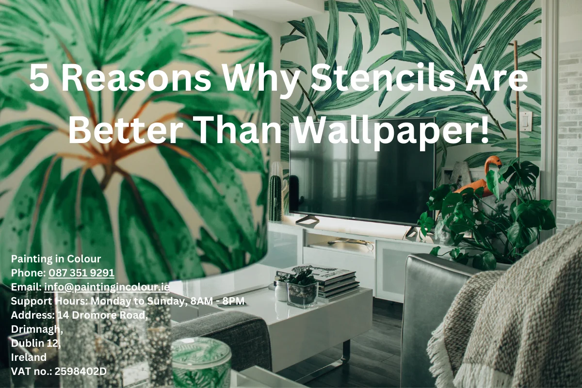 5 Reasons Why Stencils Are Better Than Wallpaper!